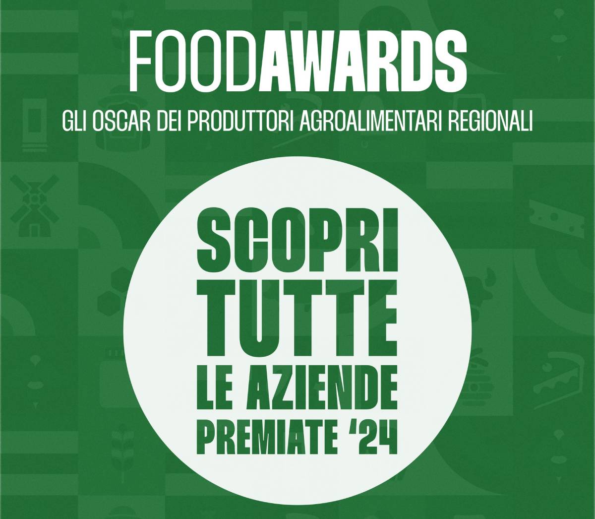 FOOD AWARDS REGIONALI 2024: PREMIATE LE MIGLIORI PRODUZIONI ITALIANE