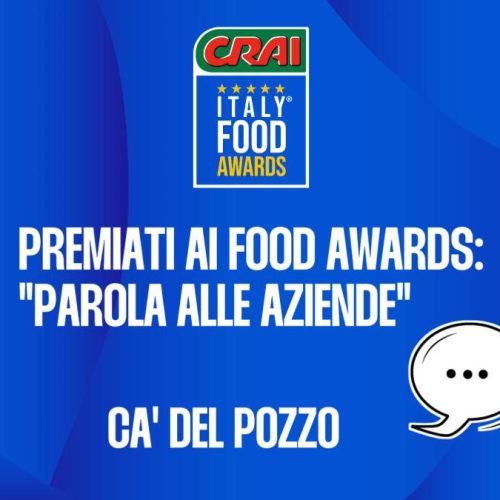 Premiati ai food awards: CA’ DEL POZZO